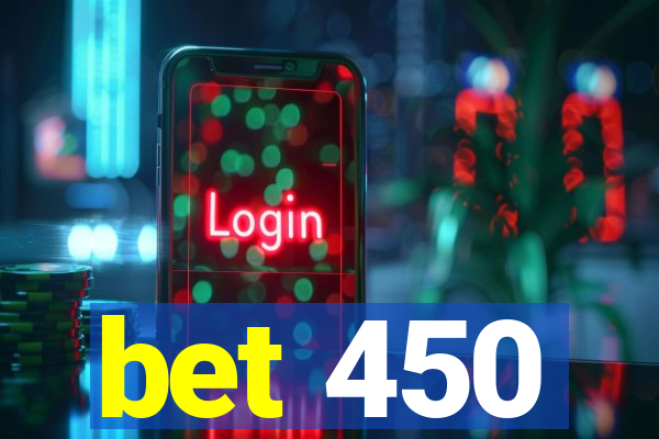 bet 450